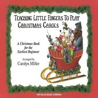 Kis ujjak tanítása Karácsonyi énekek lejátszására: korai elemi Zongoraszólók opcionális tanári kísérettel